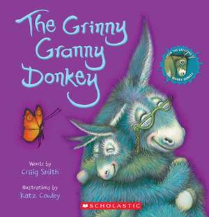 The Grinny Granny Donkey (a Wonky Donkey Book) de Craig Smith