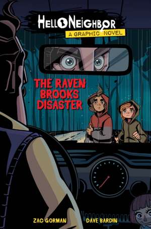 The Raven Brooks Disaster (Hello Neighbor: Graphic Novel #2) de Zac Gorman