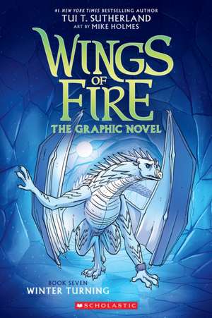 Winter Turning: A Graphic Novel (Wings of Fire Graphic Novel #7) de Tui T Sutherland