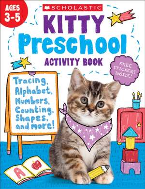 Kitty Preschool Activity Book de Scholastic Teaching Resources