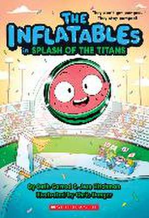 The Inflatables in Splash of the Titans (the Inflatables #4) de Beth Garrod