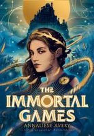 The Immortal Games de Annaliese Avery