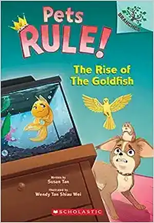 The Rise of the Goldfish: A Branches Book (Pets Rule! #4) de Susan Tan