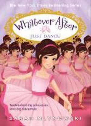 Just Dance (Whatever After #15) de Sarah Mlynowski