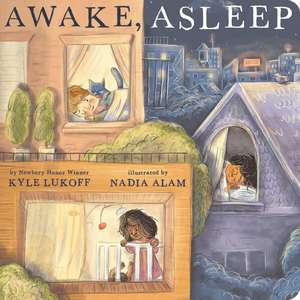 Awake, Asleep de Kyle Lukoff