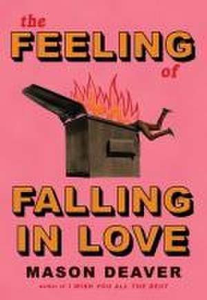 The Feeling of Falling in Love de Mason Deaver