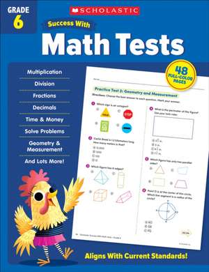 Scholastic Success with Math Tests Grade 6 Workbook de Scholastic Teaching Resources