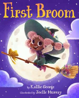 First Broom de Kallie George