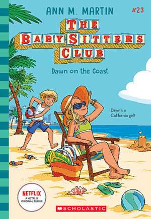 Dawn on the Coast (the Baby-Sitters Club #23) de Ann M. Martin