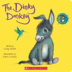 The Dinky Donkey: A Board Book (a Wonky Donkey Book) de Craig Smith