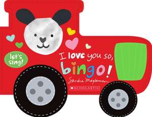 I Love You So, Bingo! (a Let's Sing Board Book) de Sandra Magsamen