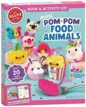 Mini Pom-Pom Food Animals de Editors Of Klutz