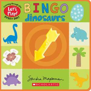 Bingo: Dinosaurs (a Let's Play! Board Book) de Sandra Magsamen