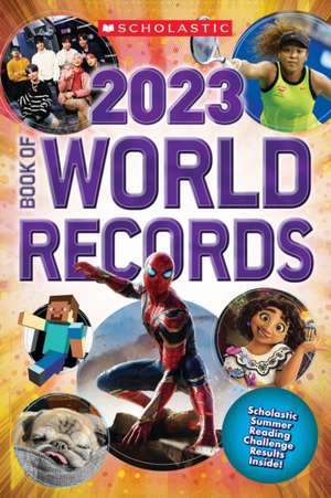 Scholastic Book of World Records 2023 de Scholastic