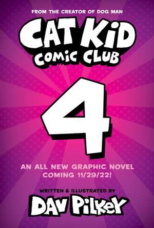 Cat Kid Comic Club 4: Collaborations de Dav Pilkey