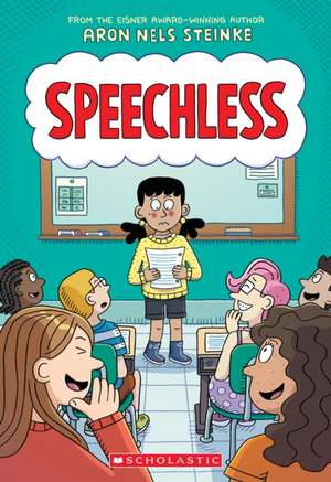 Speechless: A Graphic Novel de Aron Nels Steinke
