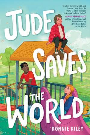 Jude Saves the World de Ronnie Riley