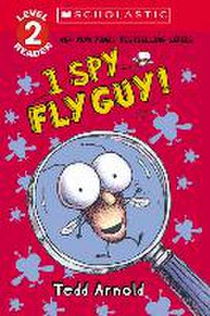 I Spy Fly Guy! (Scholastic Reader, Level 2) de Tedd Arnold