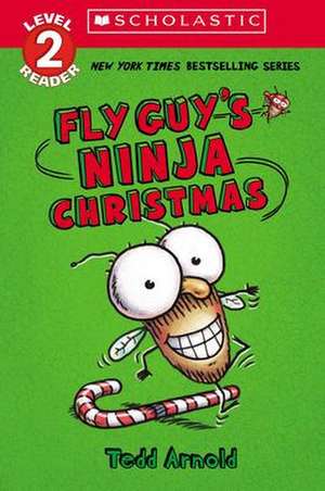 Fly Guy's Ninja Christmas (Scholastic Reader, Level 2) de Tedd Arnold