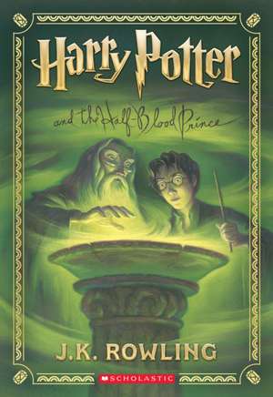 Harry Potter and the Half-Blood Prince (Harry Potter, Book 6) de J. K. Rowling