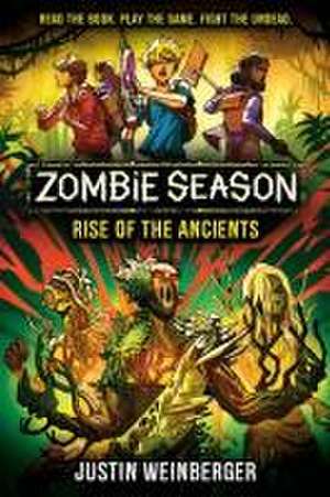 Zombie Season 3: Rise of the Ancients de Justin Weinberger