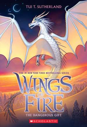 The Dangerous Gift (Wings of Fire #14) de Tui T Sutherland