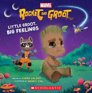 Little Groot, Big Feeling (Marvel's Rocket and Groot Storybook) de Kiara Valdez