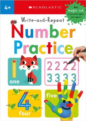 Write-And-Repeat Number Practice: Scholastic Early Learners (Write-And-Repeat) de Scholastic