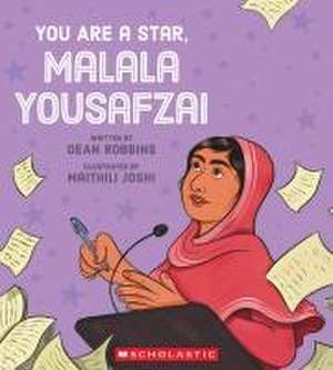 You Are a Star, Malala Yousafzai de Dean Robbins