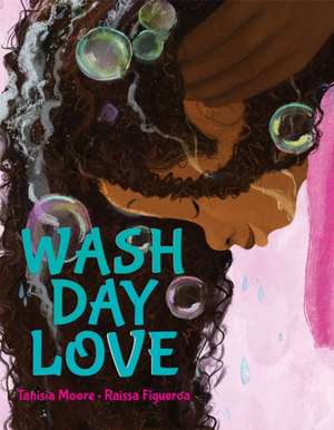 Wash Day Love de Tanisia Moore