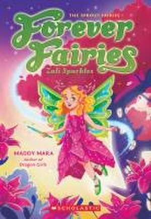 Zali Sparkles (Forever Fairies #4) de Maddy Mara