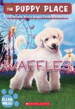 Waffles (the Puppy Place #68) de Ellen Miles