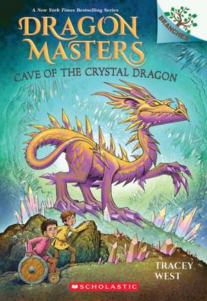 Cave of the Crystal Dragon: A Branches Book (Dragon Masters #26) de Tracey West