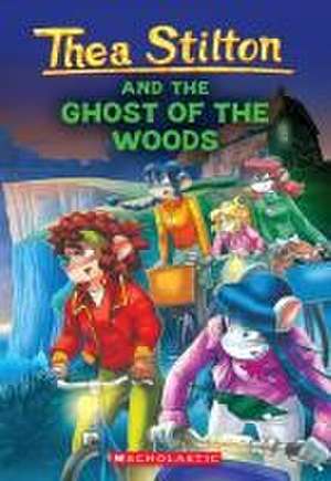 The Ghost of the Woods (Thea Stilton #37) de Thea Stilton