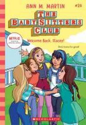 Welcome Back, Stacey! (the Baby-Sitters Club #28) de Ann M. Martin