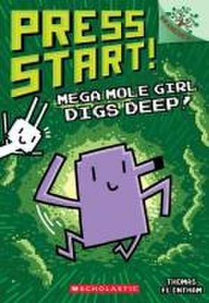 Mega Mole Girl Digs Deep!: A Branches Book (Press Start! #15) de Thomas Flintham