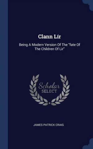 Clann Lír de James Patrick Craig