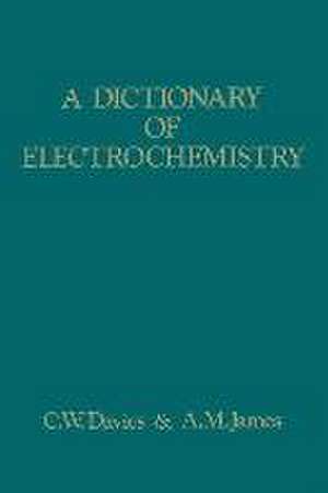 A Dictionary of Electrochemistry de A.M. James