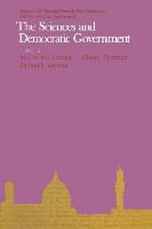 The Sciences and Democratic Government: Highlights of the Fourth Parliamentary and Scientific Conference, Florence, 1975 de Andre Boulloche