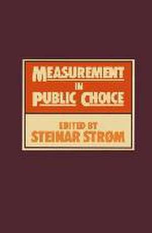 Measurement in Public Choice de S. Strom