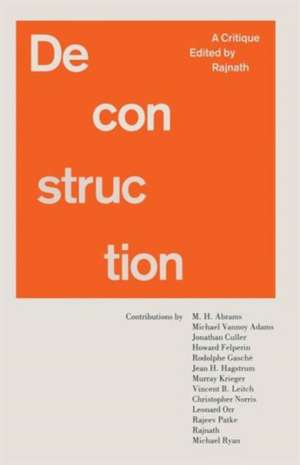 Deconstruction: A Critique de A. Rajnath