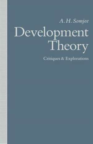 Development Theory: Critiques and Explorations de A.H. Somjee