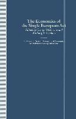 The Economics of the Single European Act de George McKenzie