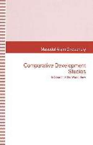 Comparative Development Studies: In Search of the World View de Masudul Alam Choudhury