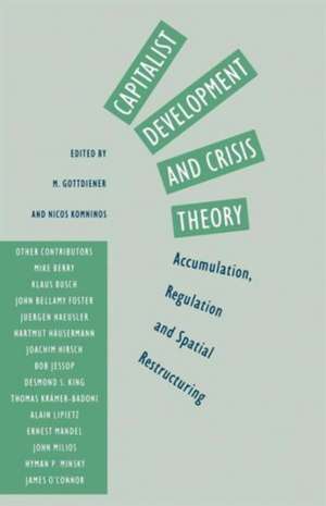 Capitalist Development and Crisis Theory de Mark Gottdeiner