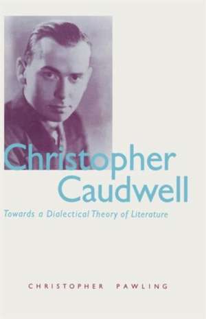 Christopher Caudwell de Christopher Pawling