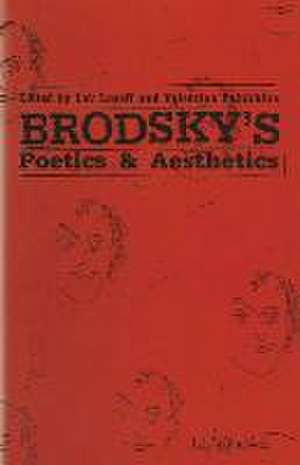 Brodsky’s Poetics and Aesthetics de Valentina Polukhina