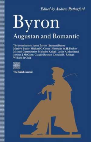 Byron: Augustan and Romantic de Andrew Rutherford