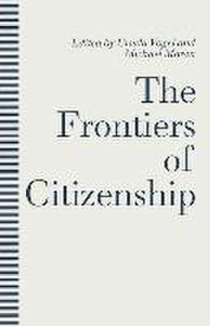 The Frontiers of Citizenship de Michael Moran