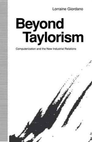 Beyond Taylorism de Lorraine Giordano